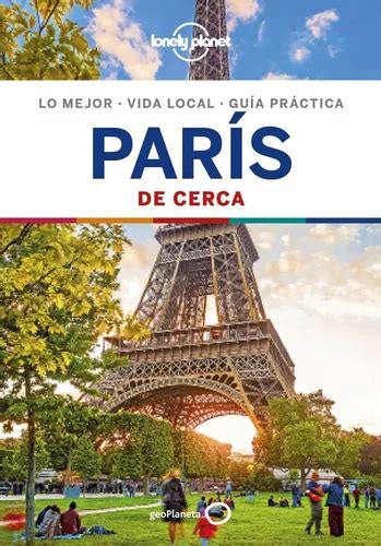 paris de cerca 6 1 guias de cerca lonely planet
