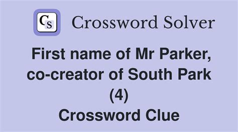 parker of south park Crossword Clue Wordplays.com