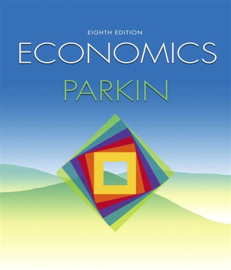 Read Online Parkin Economics 8Th Edition 