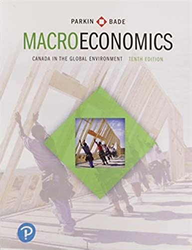 Read Online Parkin Macroeconomics 10Th Edition Answers 