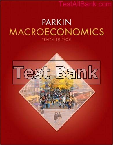 Read Online Parkin Macroeconomics 10Th Edition Answers 