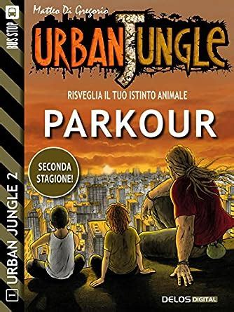 Read Online Parkour Urban Jungle 11 