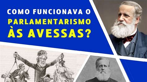 Parlamentarismo As Avessas