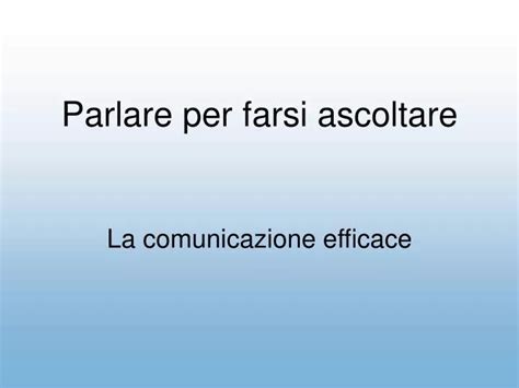Parlare Per Farsi Ascoltare