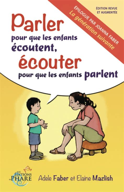 Parler Pour Que Les Enfants A C Coutent A C Coute