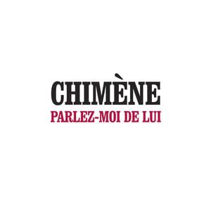 parlez moi de lui chimene badi biography