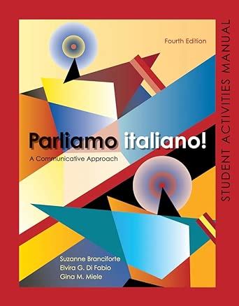 Parliamo Italiano 4th Edition Activities Manual Activities Manual And Lab Audio