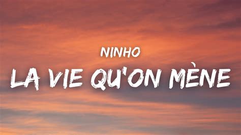 Parole De Ninho La Vie Qu'on Mène