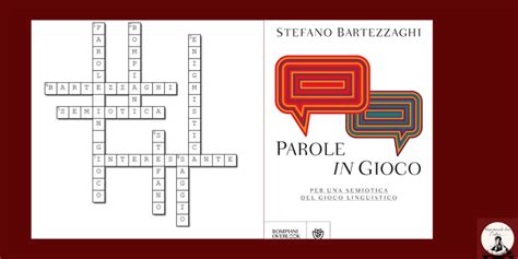 Parole In Gioco Per Una Semiotica Del Gioco Linguistico