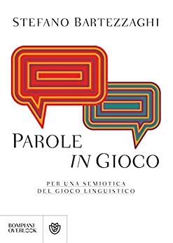 Read Online Parole In Gioco Per Una Semiotica Del Gioco Linguistico 