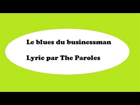 Paroles De Claude Dubois Blues Du Businessman