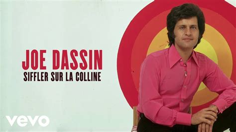 Paroles De Joe Dassin Siffler Sur La Colline