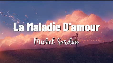 Paroles De Michel Sardou La Maladie D'amour