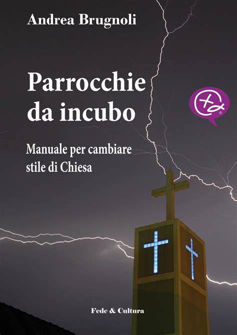 parrocchie da incubo manuale per cambiare stile d