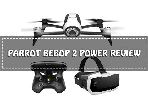 Parrot Bebop 2 Power Repoussez Les Limites