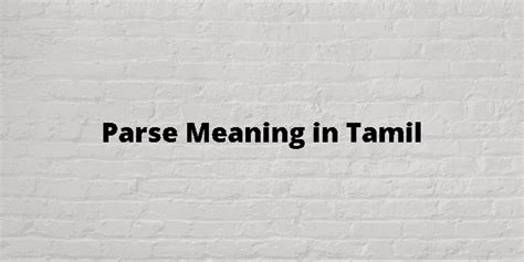 Parse Meaning In Tamil