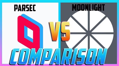 parsec vs moonlight 2022