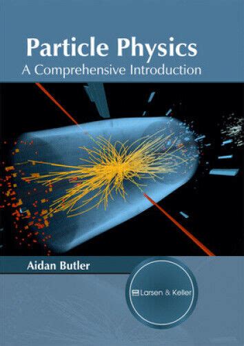Read Particle Physics A Comprehensive Introduction 