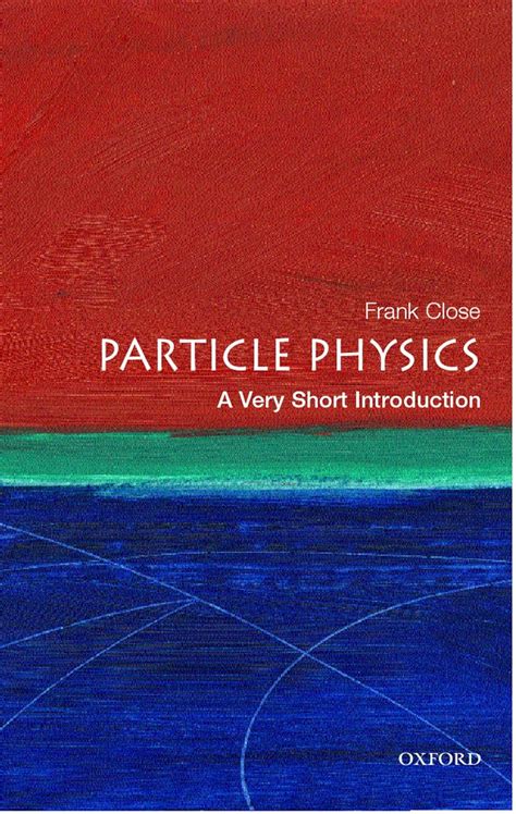 Download Particle Physics A Very Short Introduction 