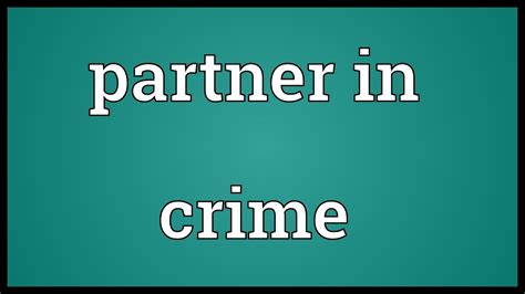 partner in crime in spanish meaning