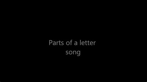 Parts Of A Letter Song Youtube Parts Of A Letter For Kids - Parts Of A Letter For Kids