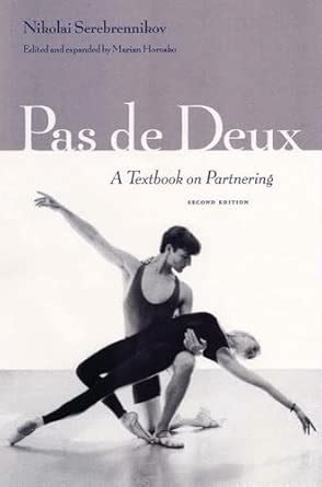 Pas De Deux A Textbook On Partnering