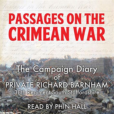 Read Passages On The Crimean War The Journal Of Private Richard Barnham 38Th Regiment South Staffordshire 
