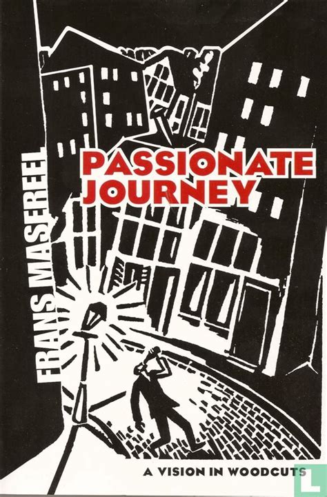 Read Passionate Journey A Vision In Woodcuts 