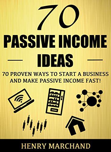 Read Passive Income 25 Proven Business Ideas For Anyone To Generate Passive Income Streams Online Revised 2018 Edition Passive Income Ideas Passive Income Passive Income Books 