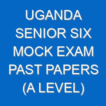 Read Past Papers From Schools In Uganda 