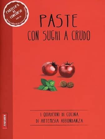 Paste Con Sughi A Crudo Quaderni Di Cucina