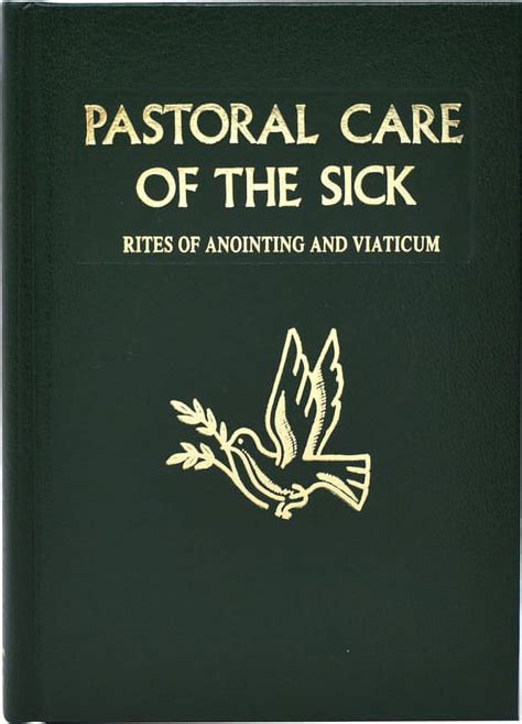 Full Download Pastoral Care Of The Sick Rites Of Anointing And Viaticum 1St Edition By Catholic Book Publishing Co 1999 Hardcover 