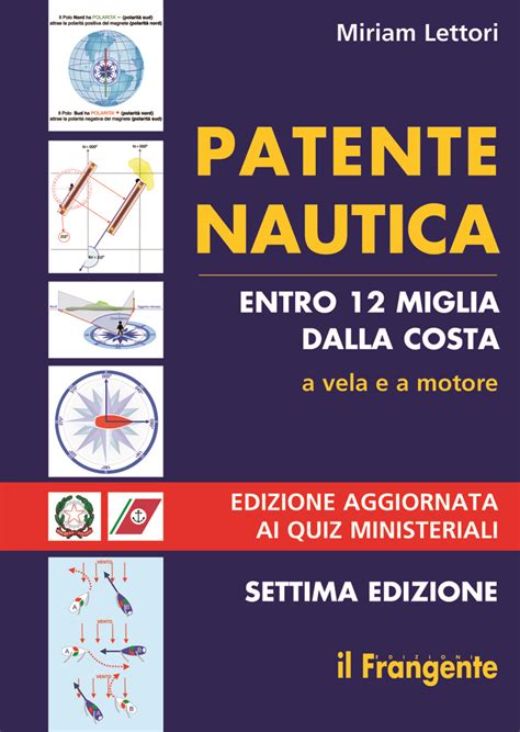 Read Online Patente Nautica Entro 12 Miglia Dalla Costa A Vela E A Motore 