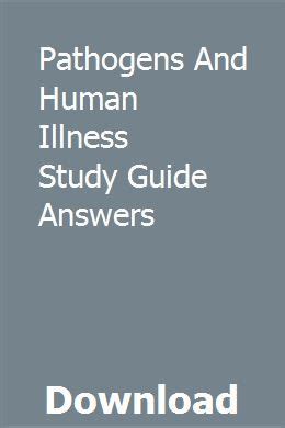 Full Download Pathogens And Human Illness Study Guide Answers 