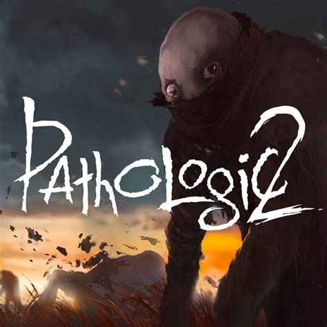 pathologic 2