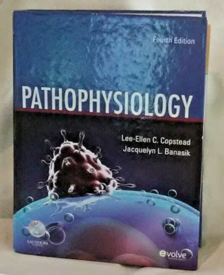 Pathophysiology 4th Edition Copstead