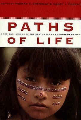 Full Download Paths Of Life American Indians Of The Southwest And Northern Mexico 