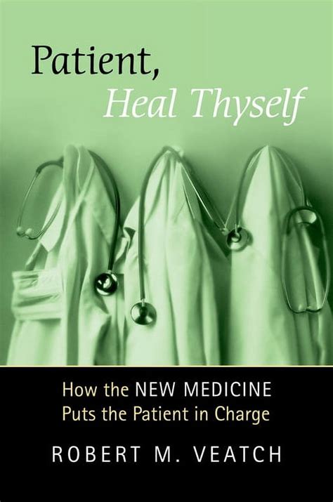 Patient Heal Thyself