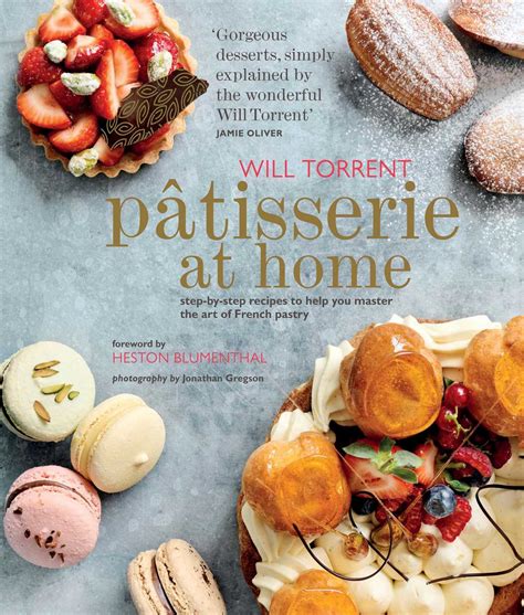 Download Patisserie At Home Step By Step Recipes To Help You Master The Art Of French Pastry 