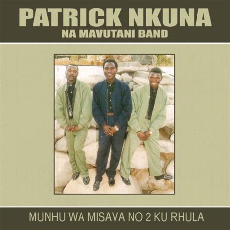 patrick nkuna munhu wa misava music
