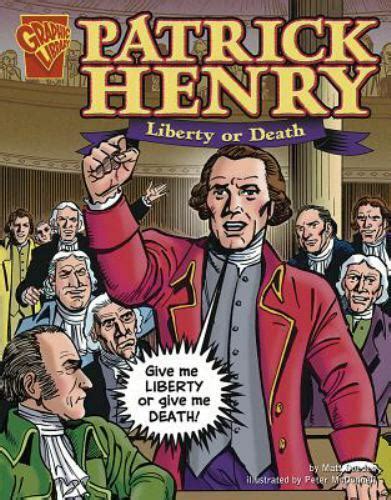 Full Download Patrick Henry Liberty Or Death 