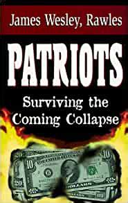 Read Online Patriots Surviving The Coming Collapse 