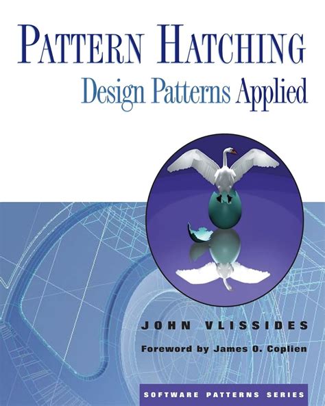 Pattern Hatching Design Patterns Applied Vlissides