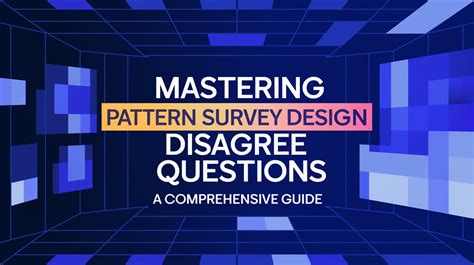 Pattern Survey Design