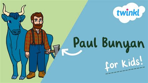 Paul Bunyan Day For Kids 28 June Who Paul Bunyan For Kids - Paul Bunyan For Kids