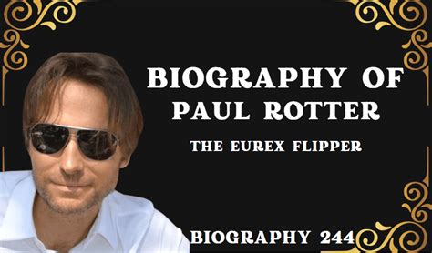 paul rotter biography