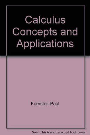 Full Download Paul A Foerster Calculus Concepts And Applications Answers 