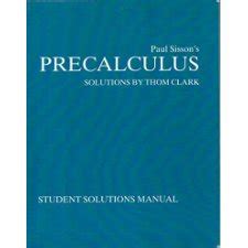 Full Download Paul Sisson Precalculus Answer Manual 