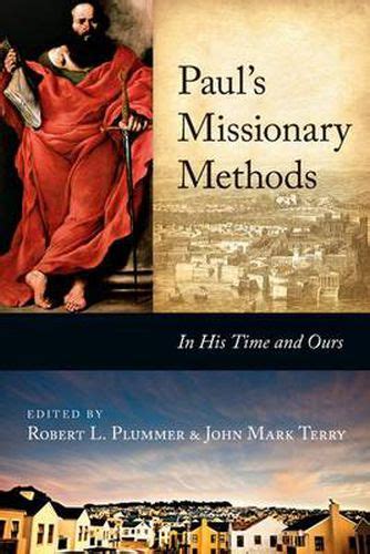 Download Pauls Missionary Methods In His Time And Ours 