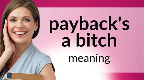 Payback Is A Bitch